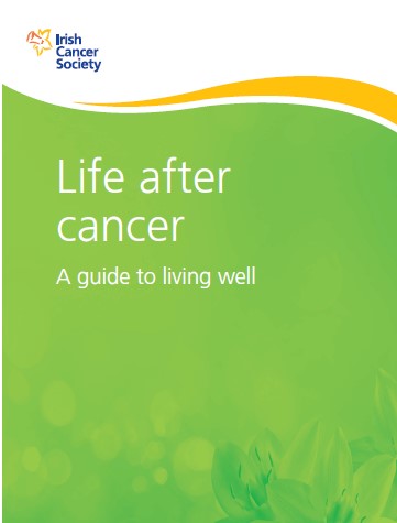 Life after cancer- A guide to living well