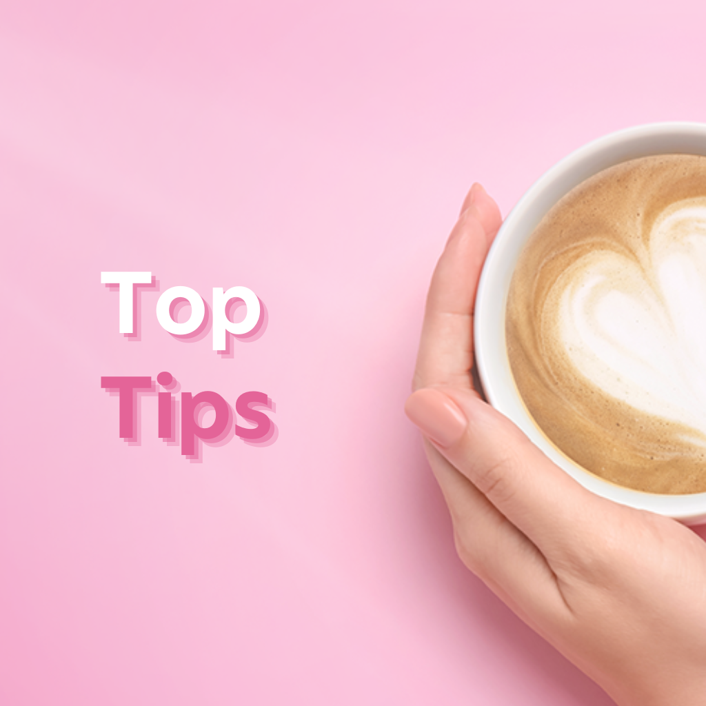 Top tips