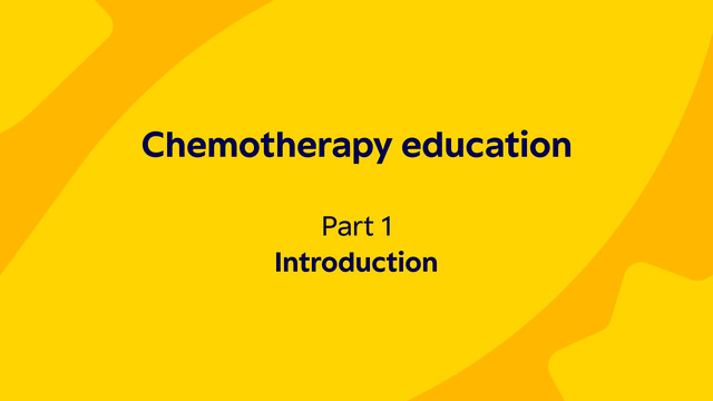 Chemotherapy education Part 1: Introduction