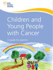 Children and young people with cancer - A guide for parents
