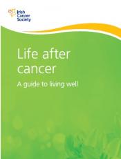 Life after cancer- A guide to living well