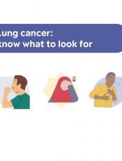 Lung cancer- Know what to look for
