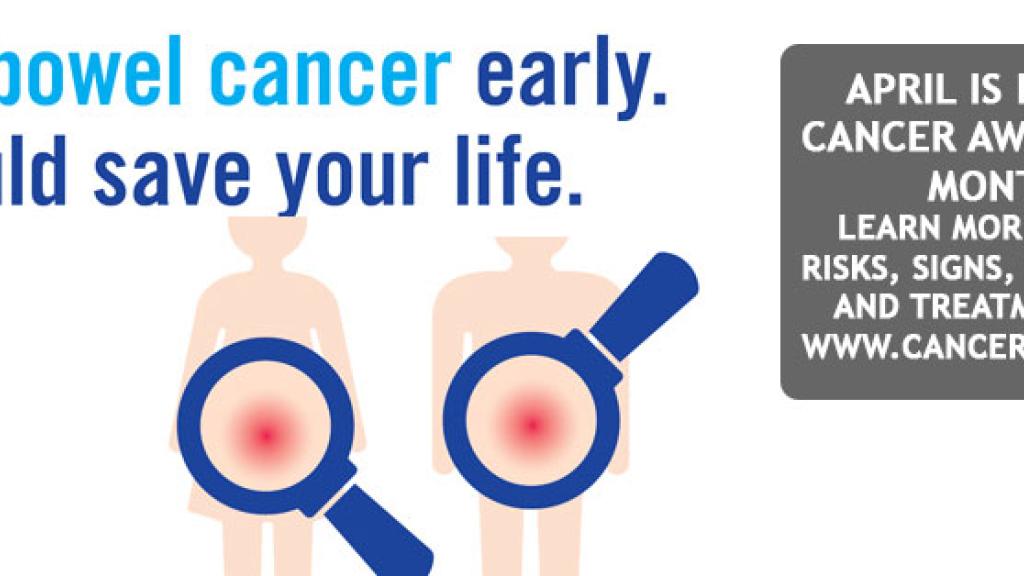 April is Bowel Cancer Awareness Month April is Bowel Cancer Awareness Month