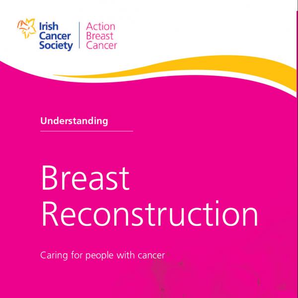 Understanding Breast Reconstruction booklet