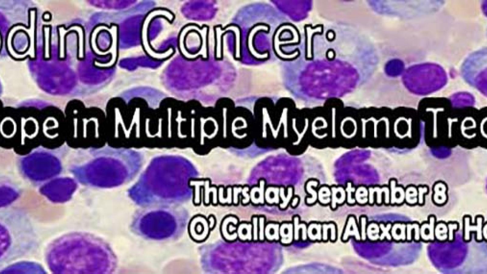 Decoding Cancer Event New Hope in Multiple Myeloma